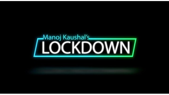 Lockdown by Manoj Kaushal