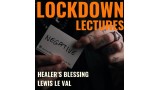 Lockdown Lectures Chapter 1 - Healer's Blessing by Lewis Le Val