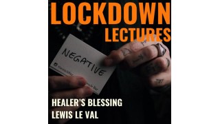 Lockdown Lectures Chapter 1 - Healer's Blessing by Lewis Le Val