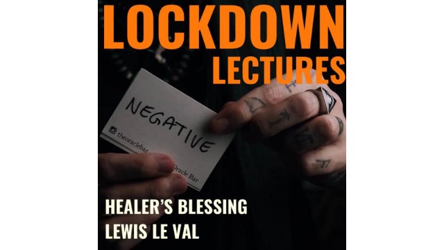 Lockdown Lectures Chapter 1 - Healers Blessing by Lewis Le Val