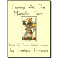 Looking At The Marseilles Tarot by Enrique Enriquez