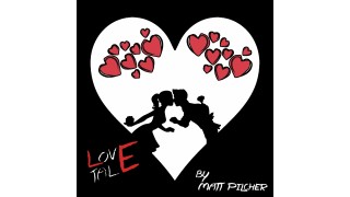 Love Tale by Matt Pilcher