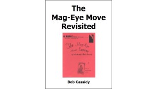 Mag-Eye Move Revisited by Bob Cassidy