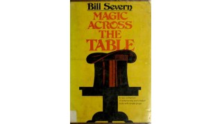 Magic Across The Table by Bill Severn