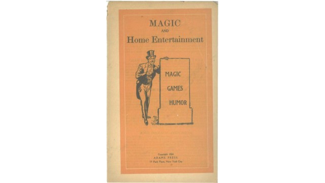 Magic And Home Entertainment (1924) by Adams Press