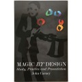Magic By Design by John Carney Magic By Design by John Carney