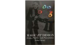 Magic By Design by John Carney Magic By Design by John Carney