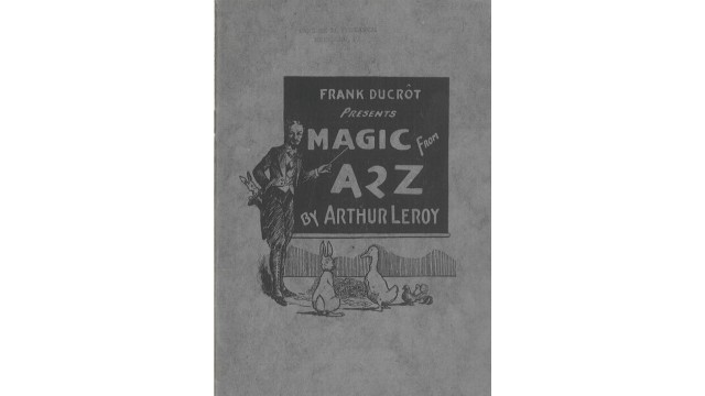 Magic From A 2 Z (1945 Ca) by Arthur Leroy