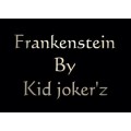 Magic Heart Team - Frankenstein by Kid Joker'Z Magic Heart Team - Frankenstein by Kid Joker'Z