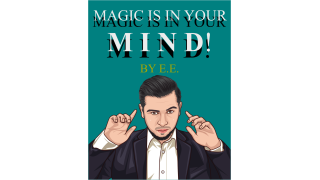 Magic Is In Your Mind! by E.E.