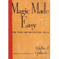 Magic Made Easy by Walter Gibson Magic Made Easy by Walter Gibson