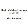 Magic Modeling Language by Alvo Stockman Magic Modeling Language by Alvo Stockman