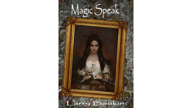 Magic Speak by Larry Baukin