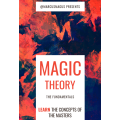 Magic Theory: The Fundamentals by Marcos Olivero Magic Theory: The Fundamentals by Marcos Olivero
