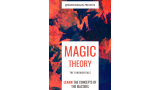 Magic Theory: The Fundamentals by Marcos Olivero Magic Theory: The Fundamentals by Marcos Olivero