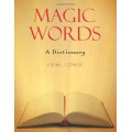 Magic Words A Dictionary by Craig Conley