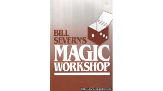 Magic Workshop by Bill Severn