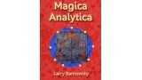 Magica Analytica by Larry Barnowsky