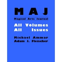 Magical Arts Journal (1-12) by Michael Ammar & Adam J. Fleischer