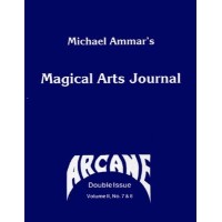 Magical Arts Journal Volume 2 Issue 7 And 8: Arcane (Aug - Sep 1988) by Michael Ammar & Adam J. Fleischer
