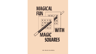 Magical Fun With Magic Squares by Frank Blaisdell