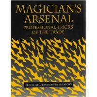 Magician's Arsenal Professional Tricks Of The Trade Magician's Arsenal Professional Tricks Of The Trade