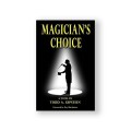 Magician'S Choice by Todd Gipstein Magician'S Choice by Todd Gipstein