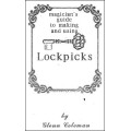 Magicians Guide To Making & Using Lockpicks by Glenn Coleman Magicians Guide To Making & Using Lockpicks by Glenn Coleman