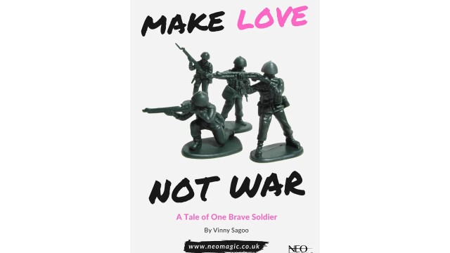 Make Love Not War by Vinny Sagoo