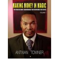 Making Money In Magic Volume 1 (Mp3) by Antwan Towner Making Money In Magic Volume 1 (Mp3) by Antwan Towner