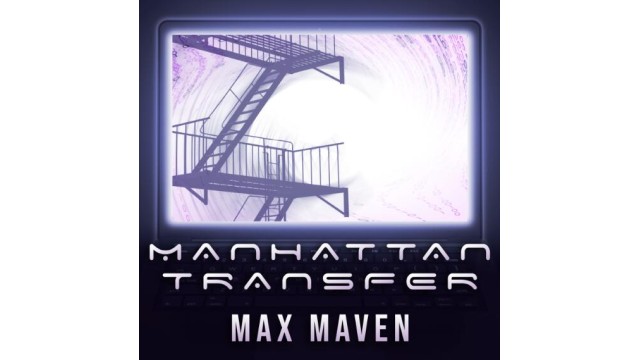 Manhattan Transfer by Max Maven