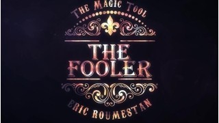 Marchand De Trucs Presents The Fooler by Eric Roumestan