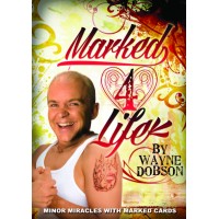 Marked 4 Life by Wayne Dobson
