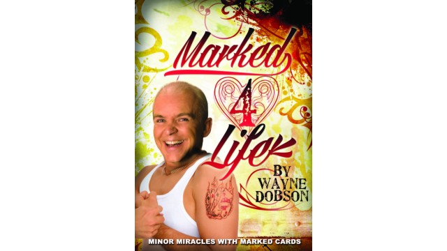 Marked 4 Life by Wayne Dobson