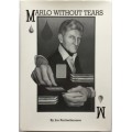 Marlo Without Tears by Jon Racherbaumer Marlo Without Tears by Jon Racherbaumer