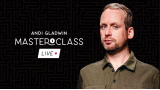 Masterclass Live by Andy Gladwin Week 1