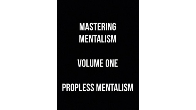 Mastering Mentalism Propless (Vol 1) by Sam Wooding