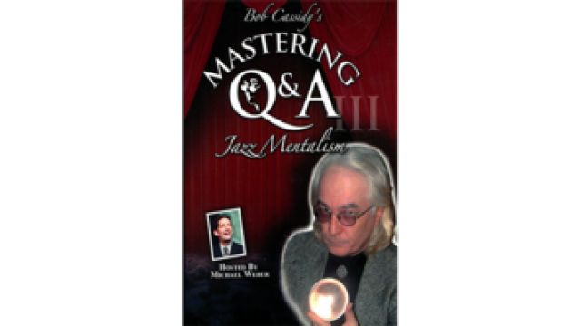 Mastering Q&A: Jazz Mentalism (Teleseminar) by Bob Cassidy