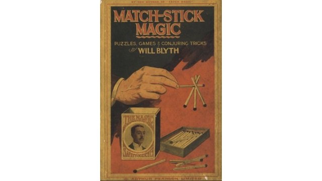 Match-Stick Magic by Will Blyth