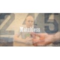 Matchless by Josh Burch Matchless by Josh Burch