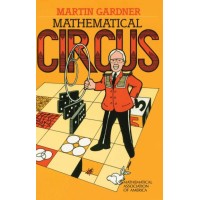 Mathematical Circus by Martin Gardner