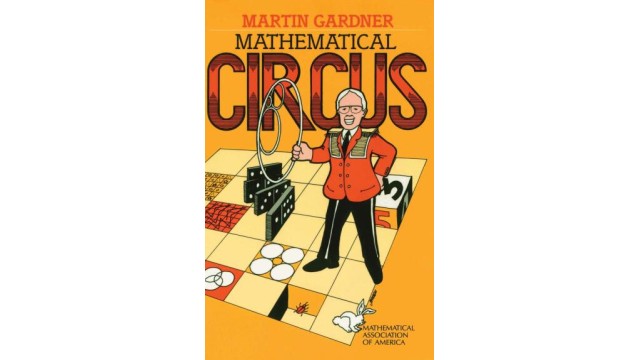 Mathematical Circus by Martin Gardner