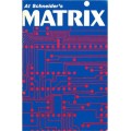 Matrix by Al Schneider Matrix by Al Schneider