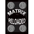 Matrix Reloaded by Stephen Tucker Matrix Reloaded by Stephen Tucker