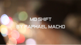 Md Shift by Raphael Macho