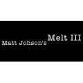 Melt 3.0 by Matthew Johnson Melt 3.0 by Matthew Johnson