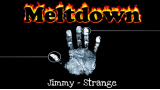 Meltdown by Jimmy Strange