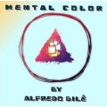 Mental Color by Alfredo Gile Mental Color by Alfredo Gile