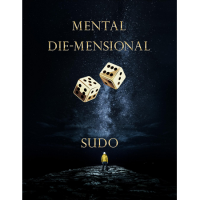 Mental Die-Mensional by Sudo Nimh