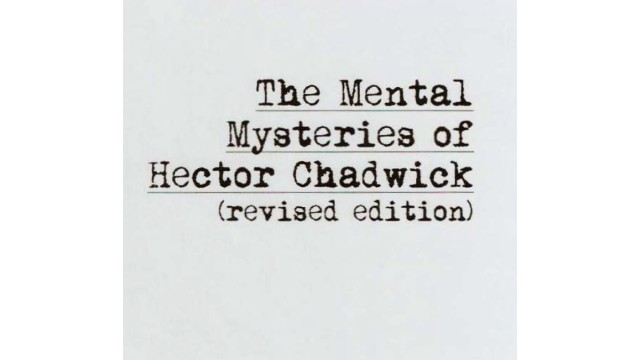 Mental Mysteries Of Hector Chadwick by Hector Chadwick